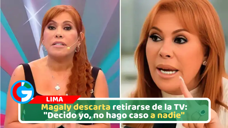 Magaly descarta retirarse de la TV: "Decido yo, no hago caso a nadie"