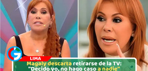 Magaly descarta retirarse de la TV: "Decido yo, no hago caso a nadie"