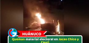 Huánuco: Queman material electoral en Jacas Chico y Cauri 