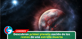 Descubren primer planeta nacido de los restos de una estrella muerta