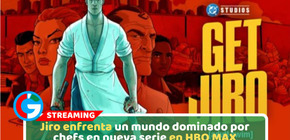 Get Jiro estrenó el domingo, 4 de octubre, en HBO MAX