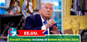 EE.UU.: Donald Trump reclama el Nobel de la Paz 2026