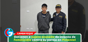 Detienen a sujeto acusado de intento de feminicidio contra su pareja en Pimentel