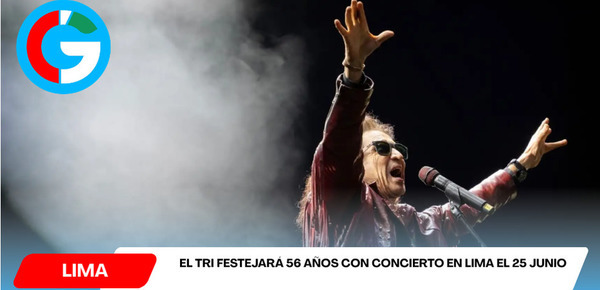 El Tri festejará 56 años con concierto en Lima el 25 junio