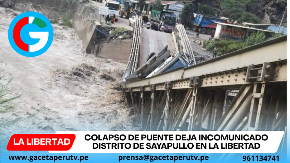 Sayapullo queda aislado tras colapsar puente Baños Chimú por lluvias intensas