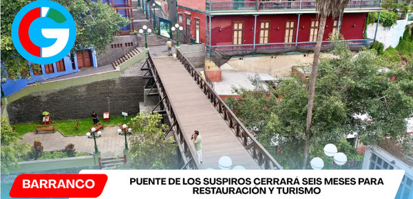 Puente de los Suspiros cerrará seis meses para restauración y turismo