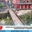 Puente de los Suspiros cerrará seis meses para restauración y turismo