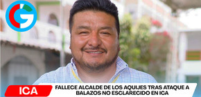 Fallece alcalde de Los Aquijes tras ataque a balazos no esclarecido en Ica