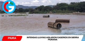Intensas lluvias aislaron caseríos en sierra piurana y dañaron infraestructura