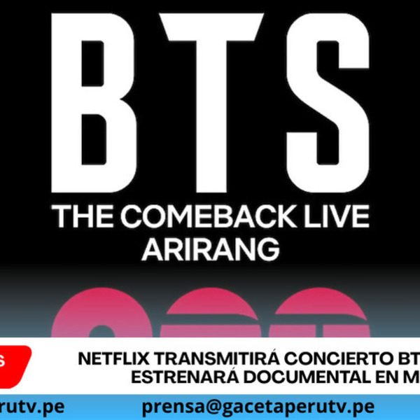 Netflix transmitirá concierto BTS en vivo y estrenará documental en marzo