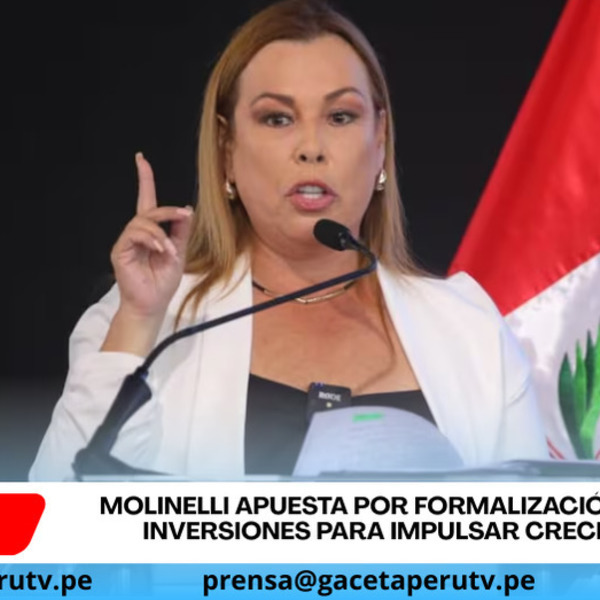Molinelli propone formalización en 24 horas y destrabar inversiones clave