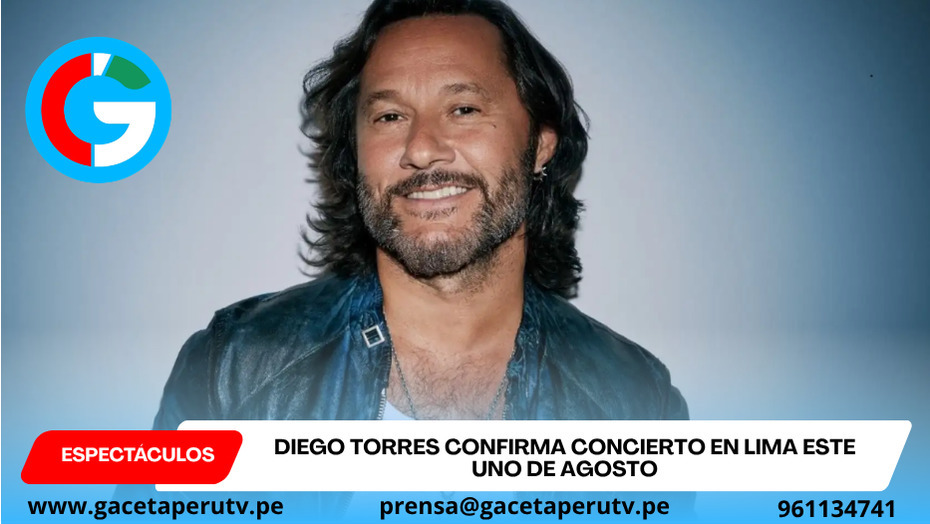 Diego Torres confirma concierto en Lima este uno de agosto