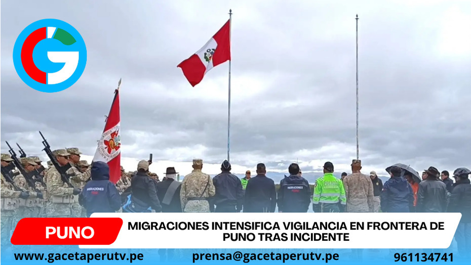 Migraciones intensifica vigilancia en frontera de Puno tras incidente
