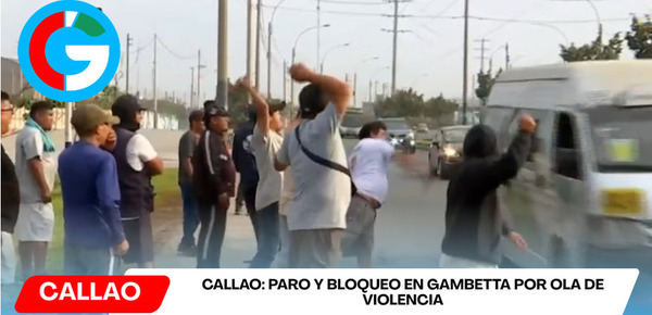 Transportistas bloquean Gambetta tras ataque armado contra combi en Callao