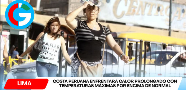 SENAMHI advierte nuevas altas temperaturas que impactarán toda la costa peruana