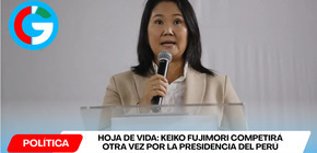 Conozca la Hoja de Vida de Keiko Fujimori