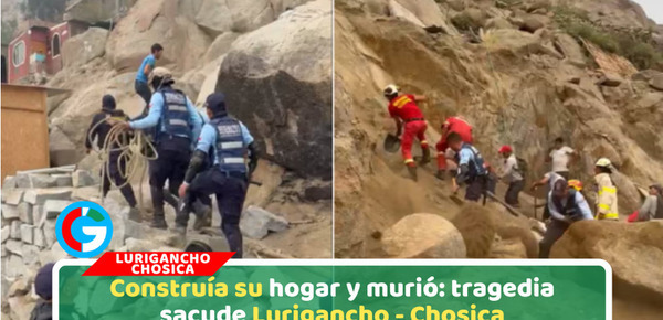 Derrumbe en Lurigancho - Chosica deja muerto a padre que construía su casa