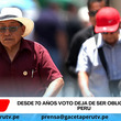 Desde 70 años voto deja de ser obligatorio en Perú