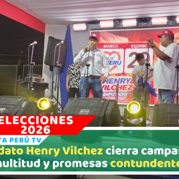 Multitud respalda cierre de campaña del candidato Henry Vilchez en Comas