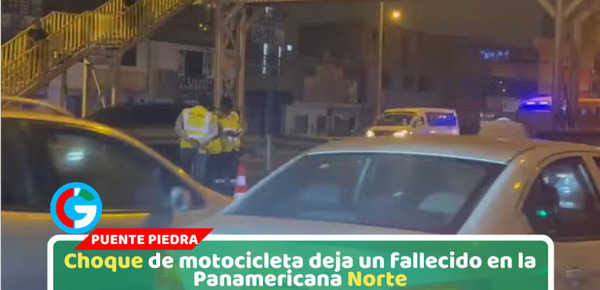 Padre muere tras ser embestido por camioneta en Puente Piedra