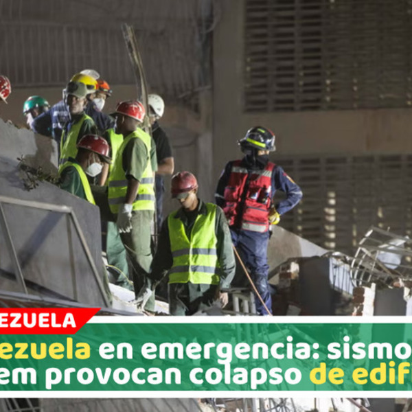 Doble terremoto en Venezuela deja 164 fallecidos y 971 heridos