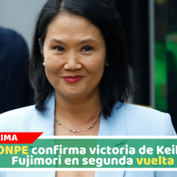 Keiko Fujimori es la nueva presidenta electa del Perú al ganarle a Roberto Sánchez