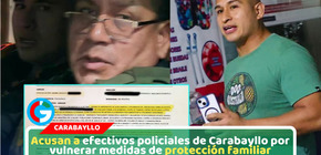 Escándalo en comisaría por presunto favorecimiento a denunciado con restricción en carabayllo