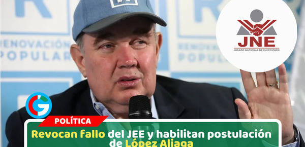 JNE permite candidatura de López Aliaga como regidor en Lima