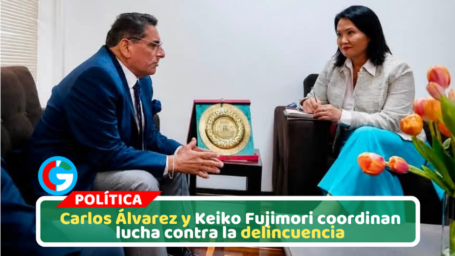 Keiko Fujimori recibe a Carlos Álvarez para evaluar propuestas de seguridad