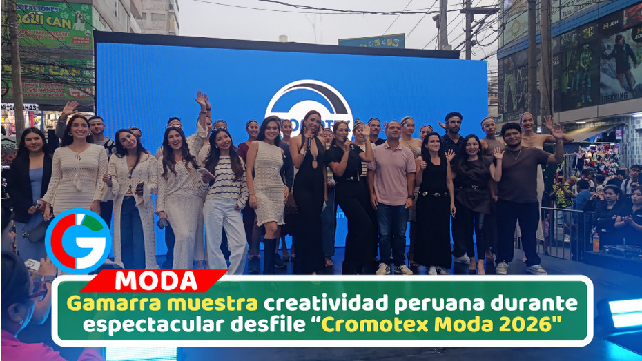 Marina Mora destaca talento de Gamarra durante desfile Cromotex Moda 2026