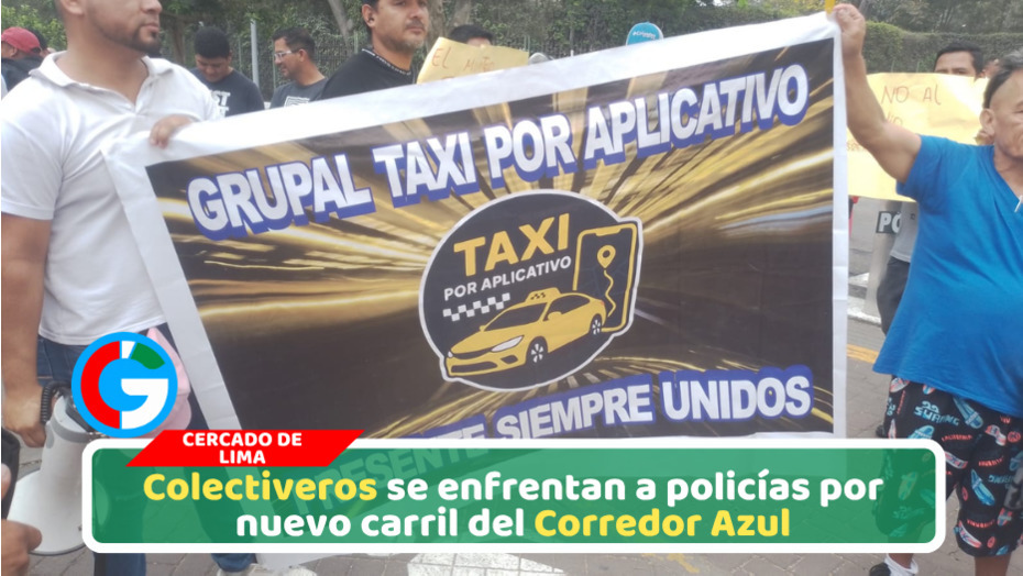 Colectiveros se enfrentan a policías por carril bidireccional del Corredor Azul