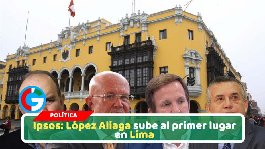 Rafael López Aliaga lidera encuesta Ipsos para alcaldía de Lima