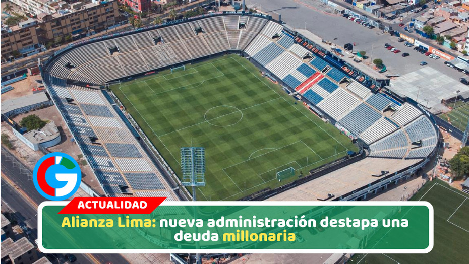 Alianza Lima: nueva administración destapa una deuda millonaria