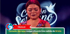 Trujillo, Corazón Serrano rompe silencio tras salida de Briela Cirilo