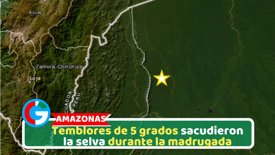 Amazonas: Temblores de 5 grados sacudieron la selva durante la madrugada