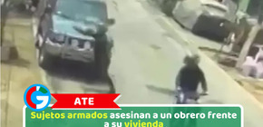 Ate: Sujetos armados asesinan a un obrero frente a su vivienda