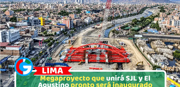 Lima: Megaproyecto que unirá SJL y El Agustino pronto será inaugurado