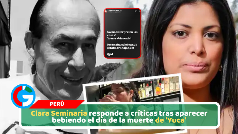 Clara Seminaria responde a críticas tras aparecer bebiendo el día de la muerte de 'Yuca'