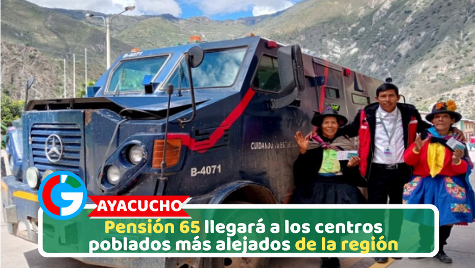 Ayacucho: Pensión 65 llegará a los centros poblados más alejados de la región