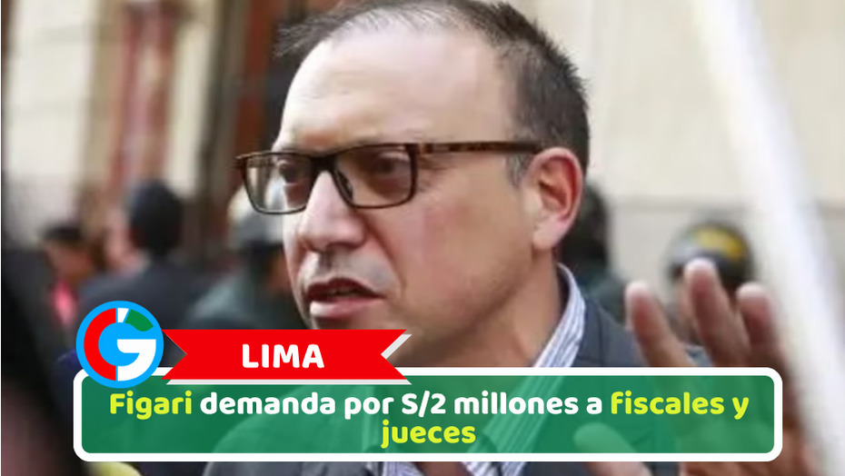 Lima: Figari demanda por S/2 millones a fiscales y jueces