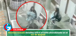 Revelan nuevos detalles sobre el bebé abandonado en el sur de Bogotá