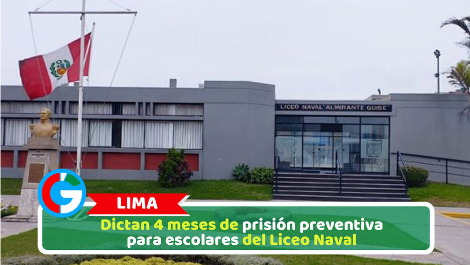 Dictan 4 meses de prisión preventiva para escolares del Liceo Naval