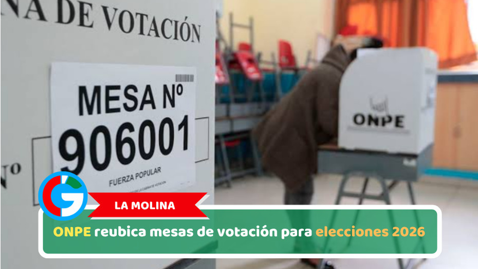 La Molina: ONPE reubica mesas de votación para elecciones 2026
