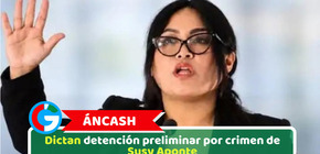 Áncash: Dictan detención preliminar por crimen de Susy Aponte