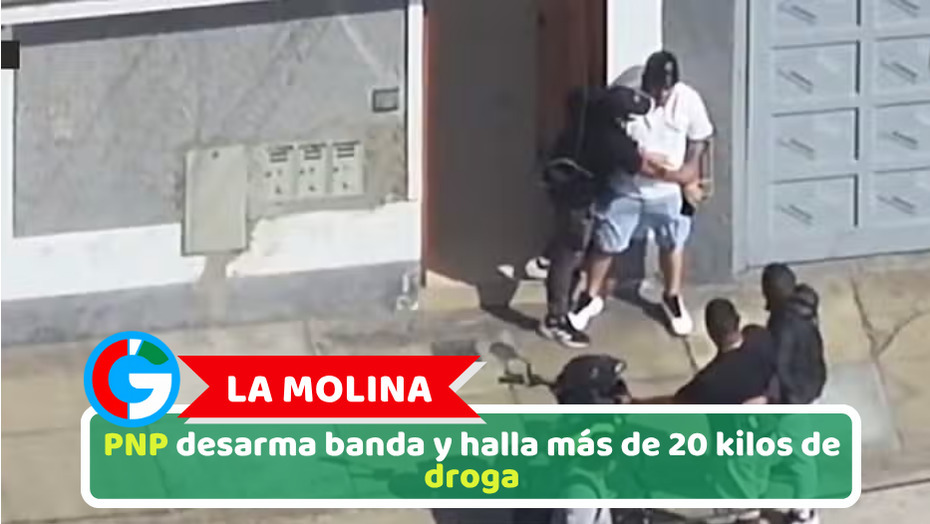 La Molina: PNP desarma banda y halla más de 20 kilos de droga