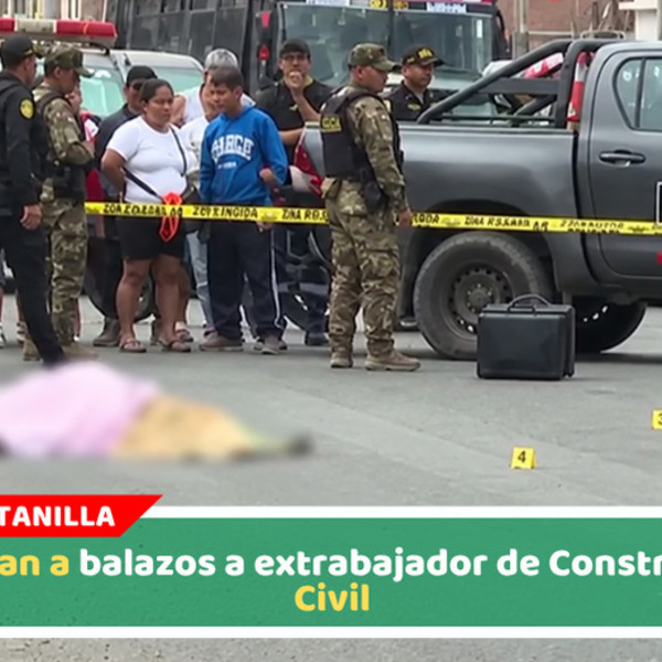 Asesinan a balazos a extrabajador de Construcción Civil