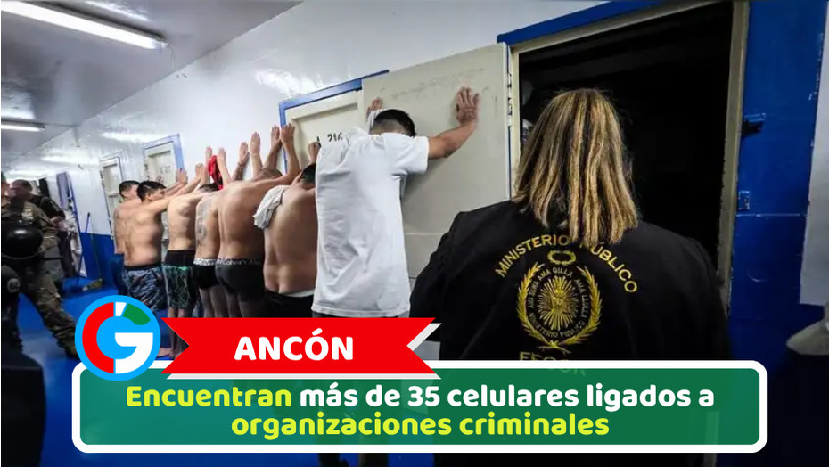 Ancón: Encuentran más de 35 celulares ligados a organizaciones criminales