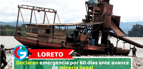 Loreto: Declaran emergencia por 60 días ante avance de minería ilegal