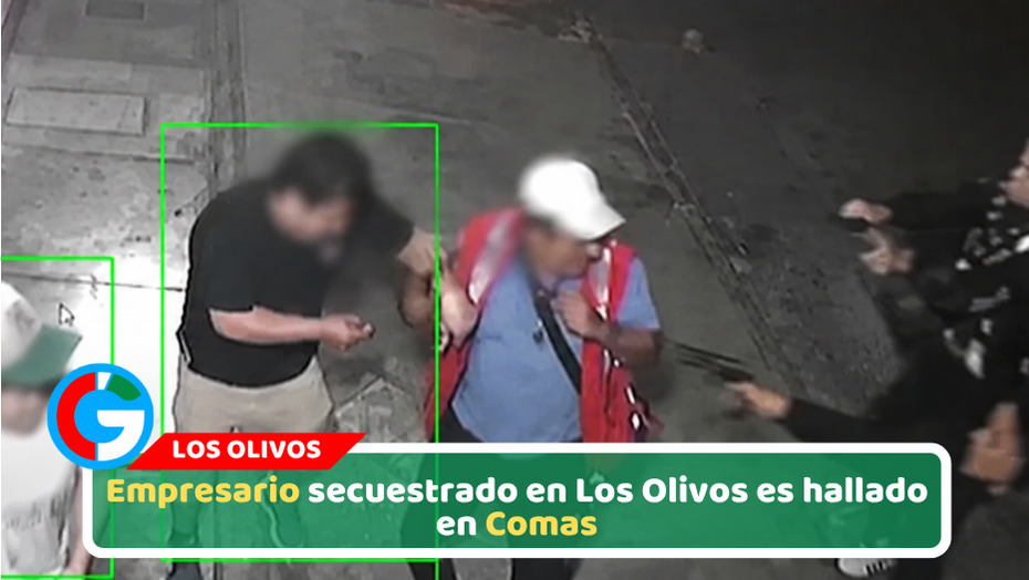 Empresario secuestrado en Los Olivos es hallado en Comas