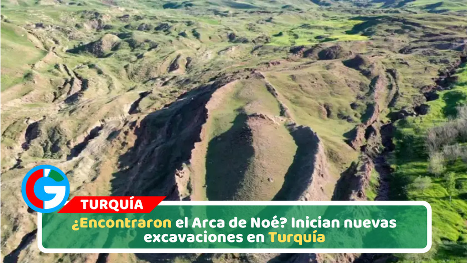 ¿Encontraron el Arca de Noé? Inician nuevas excavaciones en Turquía
